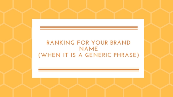 Ranking for Your Brand Name