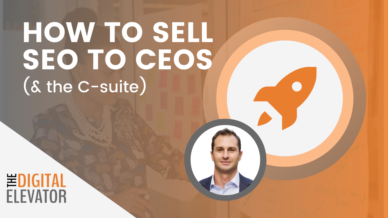 Sell SEO to CEOs